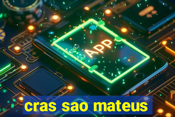 cras sao mateus